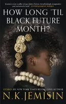 KNYGA N. K. Jemisin Jemisin N K How Long 'til Juodas Future Month?
