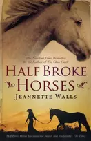 KNYGA Jeannette Walls Half Broke Horses