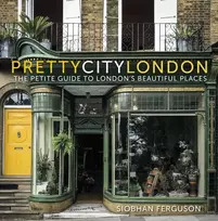 KNYGA Siobhan Ferguson prettycitylondon: The Petite Guide to London's Beautiful Places