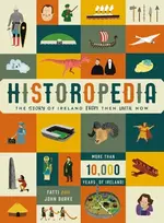 KNYGA Fatti Burke Historopedia - The Story of Ireland From Then Until Now
