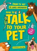 KNYGA Dr James Greenwood How to Talk to Your Pet