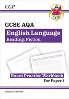 KNYGA Cgp Books GCSE English Language AQA Reading Fiction Exam Practice Workbook (for Paper 1) - inc. Answers