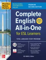 KNYGA Ed Swick Practice Makes Perfect: Complete English All-in-One for ESL Learners, Premium Second Edition
