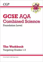 KNYGA Cgp Books GCSE Combined Science AQA - Foundation: Grade 1-3 Targeted Workbook