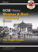 KNYGA Cgp Books GCSE History Edexcel Topic Revision Guide - Weimar and Nazi Germany, 1918-1939