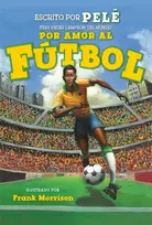 KNYGA Pelé Por Amor al Futbol / For Love of Soccer!