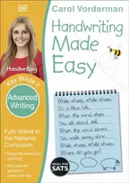 KNYGA Carol Vorderman Handwriting Made Easy: Advanced Writing, Ages 7-11 (Key Stage 2)