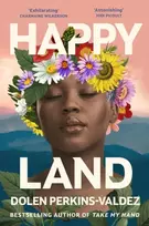 KNYGA Dolen Perkins Valdez Happy Land