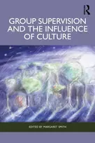 KNYGA Margaret Smith Group Supervision and the Influence of Culture