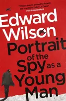 KNYGA Edward Wilson Portrait of the Spy as a Young Man