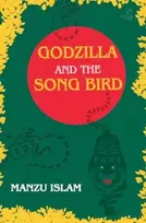 KNYGA Manzu Islam Godzilla and the Song Bird