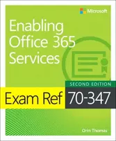 KNYGA Orin Thomas Exam Ref 70-347 Enabling Office 365 Services