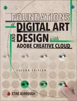 KNYGA Burrough Xtine Foundations of Digital Art and Design with Adobe Creative Cloud