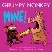 KNYGA Suzanne Lang Grumpy Monkey Mine!
