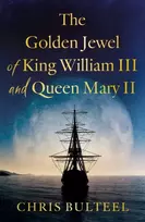 KNYGA Chris Bulteel Golden Jewel of King William III and Queen Mary II