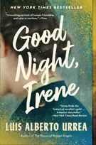 KNYGA Luis Alberto Urrea Good Night, Irene