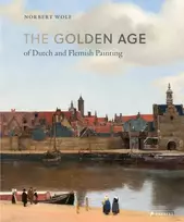 KNYGA Norbert Wolf Golden Age of Dutch and Flemish Painting