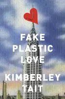 KNYGA Kimberley Tait Fake Plastic Love