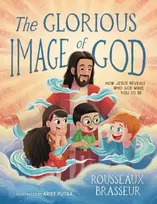 KNYGA Brasseur Rousseaux GLORIOUS IMAGE OF GOD HOW JESUS REVEALS