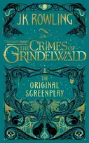 KNYGA J K Rowling Fantastic Beasts: The Crimes of Grindelwald – The Original Screenplay