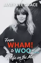 KNYGA Janey Lee Grace From WHAM! to WOO