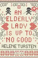 KNYGA Helene Tursten An Elderly Lady Is Up to No Good