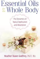 KNYGA Heather Dawn Godfrey Essential Oils for the Whole Body