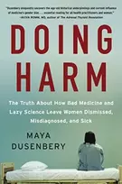 KNYGA Maya Dusenbery Doing Harm