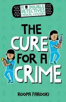 KNYGA Roopa Farooki Double Detectives Medical Mystery: The Cure for a Crime