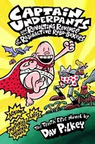 KNYGA Dav Pilkey Captain Underpants and the Revolting Revenge of the Radioactive Robo-Boxers