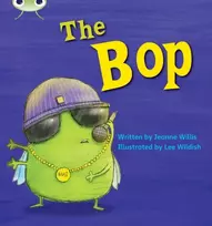 KNYGA Jeanne Willis Bug Club Phonics - Phase 2 Unit 5: The Bop