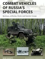KNYGA Mark Galeotti Combat Vehicles of Russia's Special Forces