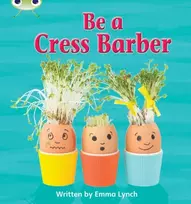 KNYGA Emma Lynch Bug Club Phonics - Phase 4 Unit 12: Be A Cress Barber