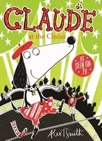 KNYGA Alex T Smith Claude at the Circus