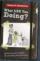 KNYGA Joanna Nadin Bug Club Independent Fiction Year 6 Raudona A Cosmo B Henderson: What ARE You Doing?