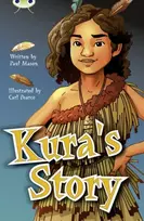 KNYGA Paul Mason Bug Club Independent Fiction Year 5 Mėlyna A Kura's Story