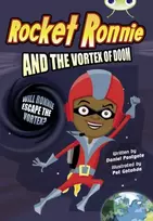 KNYGA Daniel Postgate Bug Club Independent Fiction Year 4 Pilkas A Rocket Ronnie and the Vortex of Doom