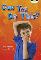 KNYGA Diana Noonan Bug Club Independent Non Fiction Year Two Turquoise B Can You Do This?