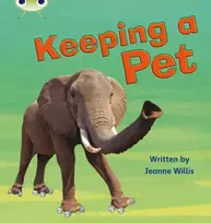 KNYGA Jeanne Willis Bug Club Phonics - Phase 5 Unit 13: Keeping A Pet
