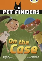 KNYGA Margaret Ryan Bug Club Independent Fiction Year 4 Pilkas B Pet Finders on the Case