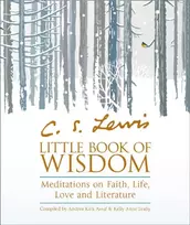 KNYGA Andrea Kirk Assaf C.S. Lewis’ Little Book of Wisdom