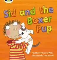KNYGA Jeanne Willis Bug Club Phonics - Phase 4 Unit 12: Sid and the Boxer Pup