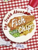 KNYGA Paul Mason Bug Club Independent Non Fiction Year Two Gold A The Truth About Fish and Chips