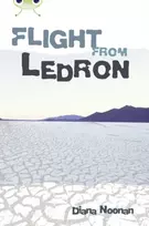 KNYGA Diana Noonan Bug Club Independent Fiction Year 6 Raudona + Flight from Ledron
