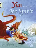 KNYGA Charlotte Raby Bug Club Guided Fiction Year Two Turquoise B Yun and the Ice Spirit