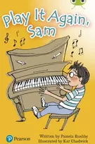 KNYGA Pamela Rushby Bug Club Independent Fiction Year Two Lime Plus a Play It Again, Sam