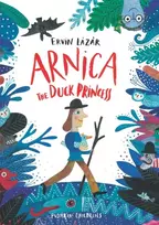 KNYGA Ervin Lazar Arnica the Duck Princess