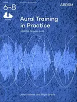 KNYGA Nigel Scaife Aural Training in Practice, ABRSM Grades 6-8, with audio