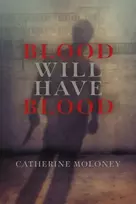 KNYGA Catherine Moloney Blood Will Have Blood