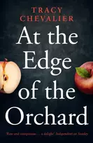 KNYGA Tracy Chevalier At the Edge of the Orchard
